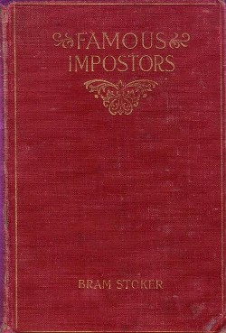 Cover of 1st Edition of Famous Imposters by Bram Stoker.